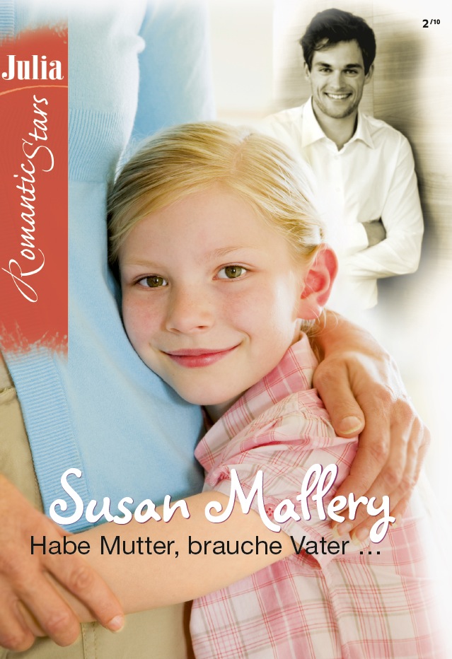 HABE MUTTER, BRAUCHE VATER - Mallery, S: HABE MUTTER, BRAUCHE VATER