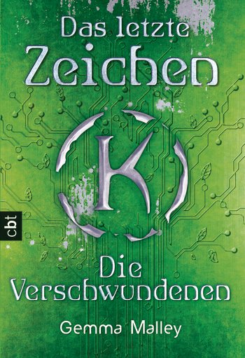 Das letzte Zeichen - Die Verschwundenen: Band 2 (German Edition)