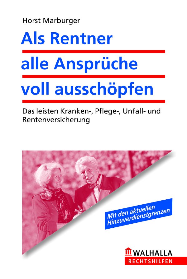 Als Rentner alle Ansprüche voll ausschöpfen