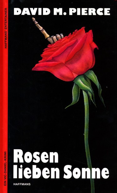 Vic Daniel 03 - Rosen lieben Sonne