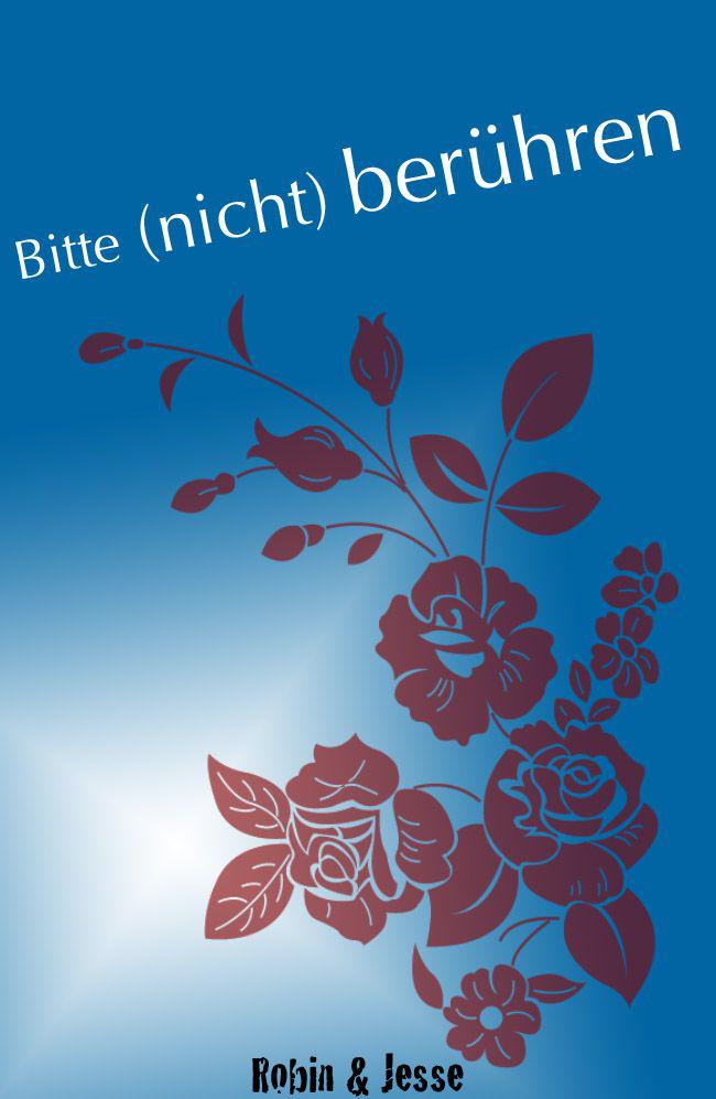 Bitte nicht berühren (German Edition)
