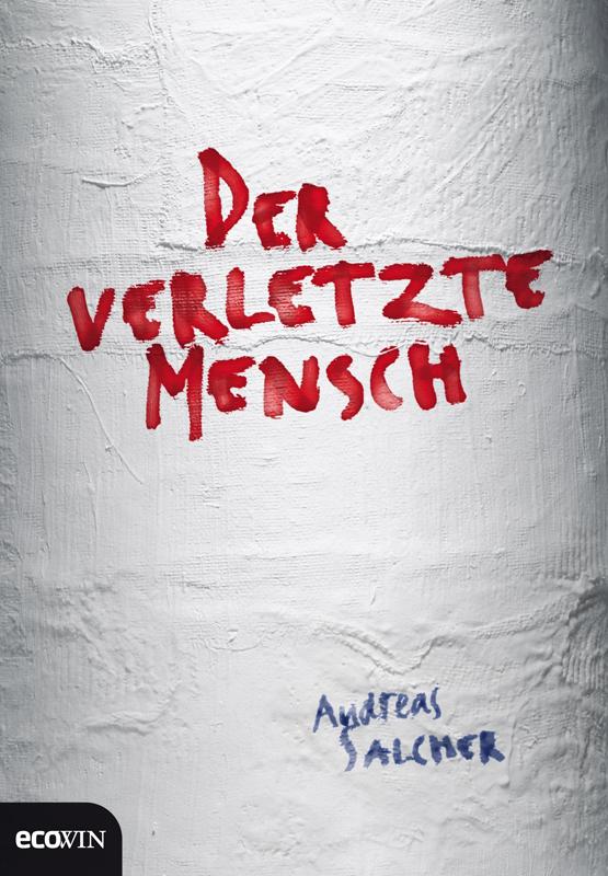 Der verletzte Mensch (German Edition)