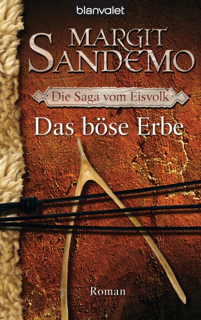 Die Saga vom Eisvolk 06 - Das böse Erbe