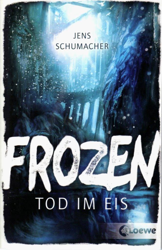 Schumacher, Jens - Frozen - Tod im Eis