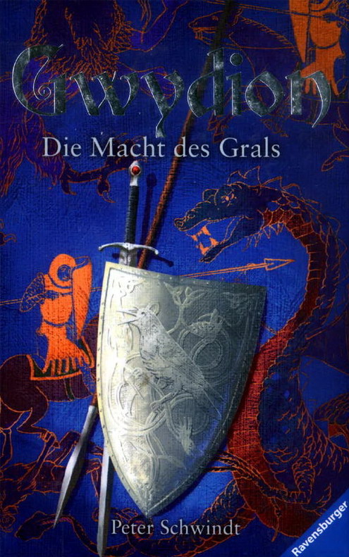 Gwydion 02 - Die Macht des Grals