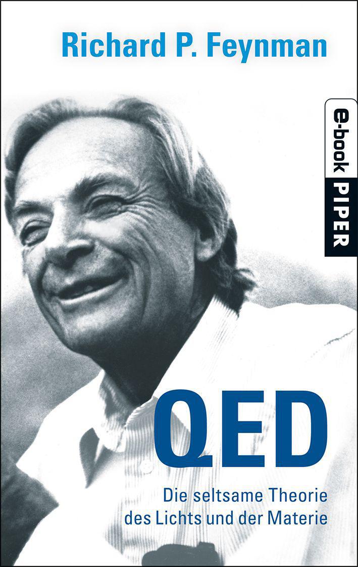 QED: Die seltsame Theorie des Lichts und der Materie (German Edition)