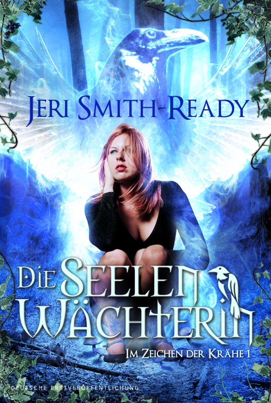 die Seelenwächterin - Smith-Ready, J: Seelenwächterin