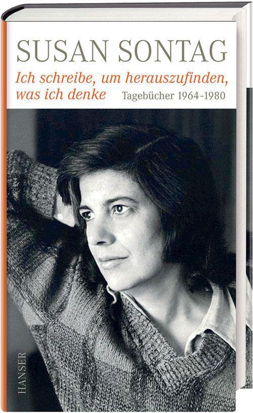 Ich schreibe, um herauszufinden, was ich denke: Tagebücher 1964-1980 (German Edition)