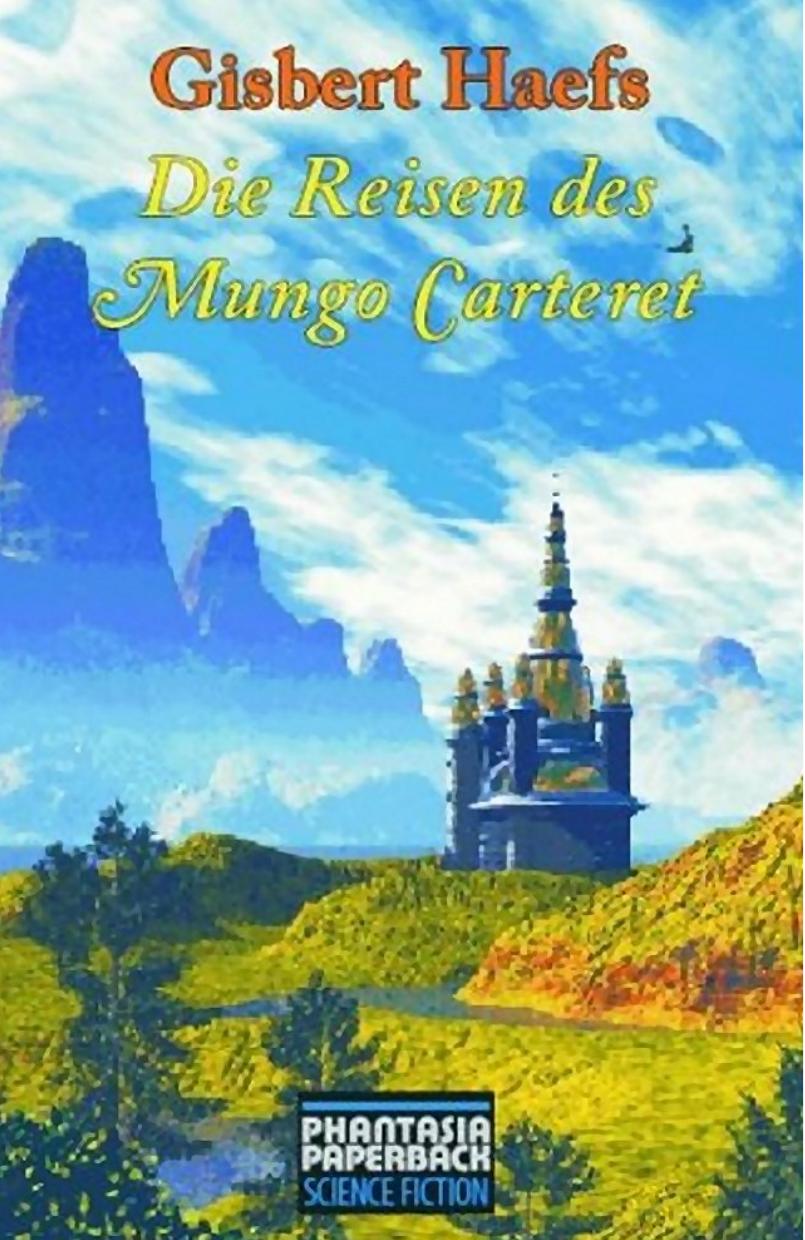 Haefs, Gisbert - Die Reisen des Mungo Carteret