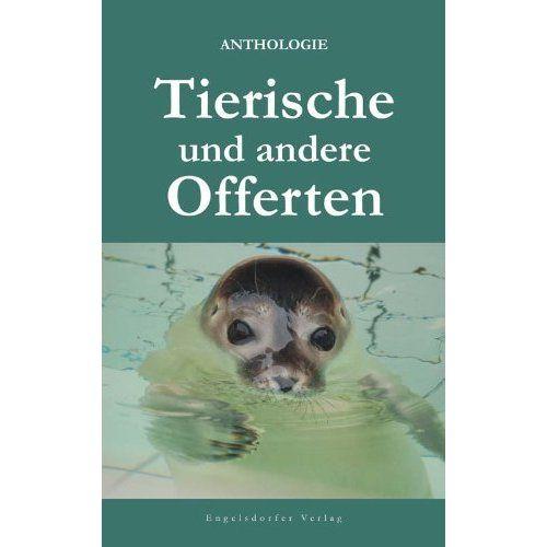 Tierische und andere Offerten