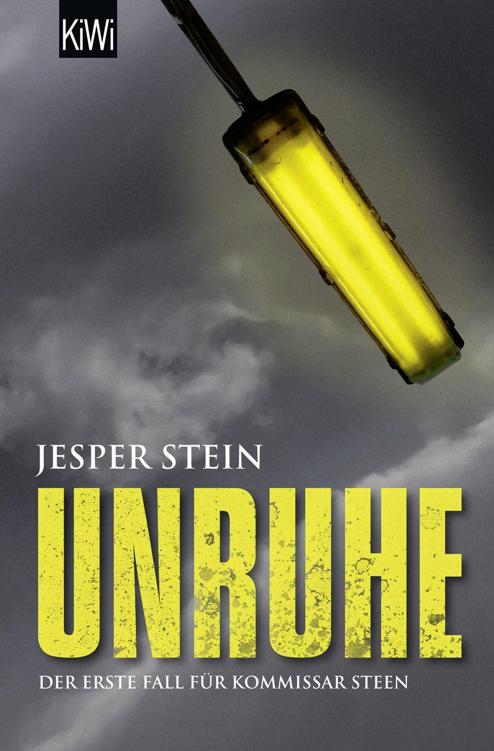 Unruhe: Der erste Fall für Kommissar Steen (German Edition)