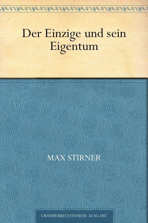 Der Einzige und sein Eigentum (German Edition)