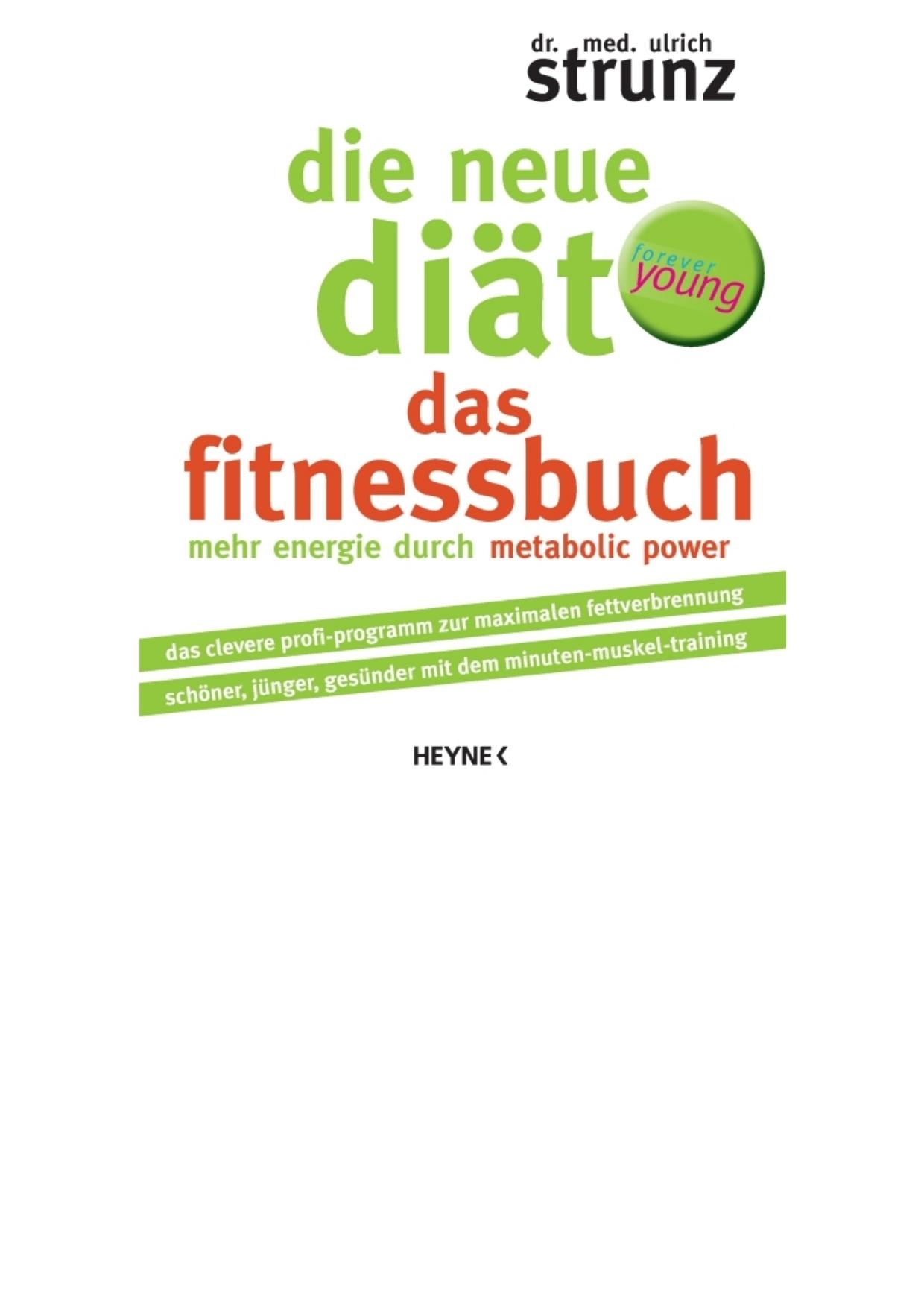 Die neue Diät - Das Fitnessbuch - Strunz, U: Die neue Diät - Das Fitnessbuch