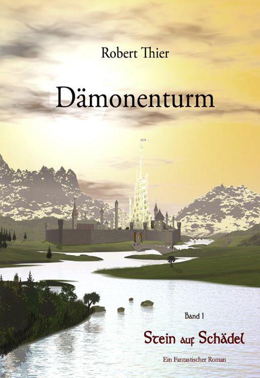 Dämonenturm - Band 1: Stein auf Schädel (German Edition)