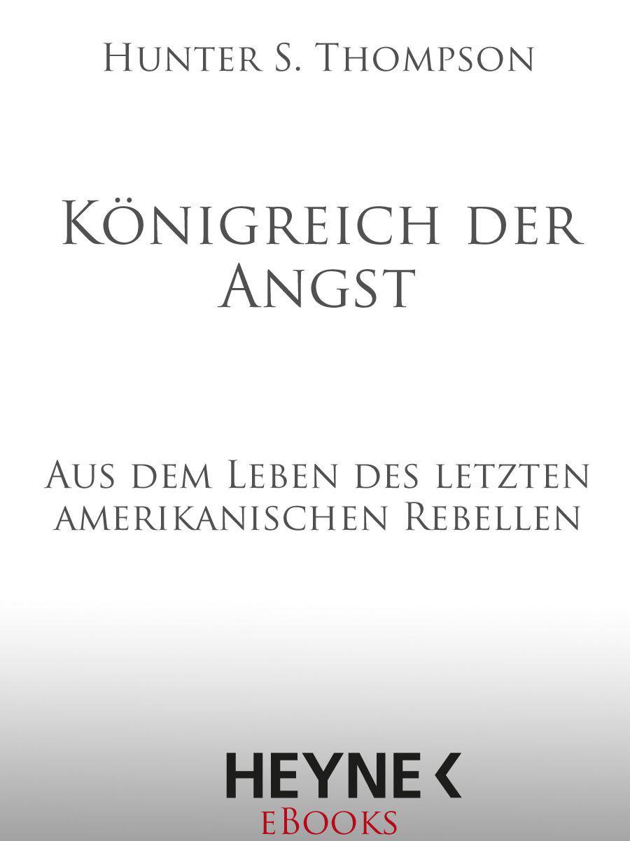 Königreich der Angst: Aus dem Leben des letzten amerikanischen Rebellen (German Edition)