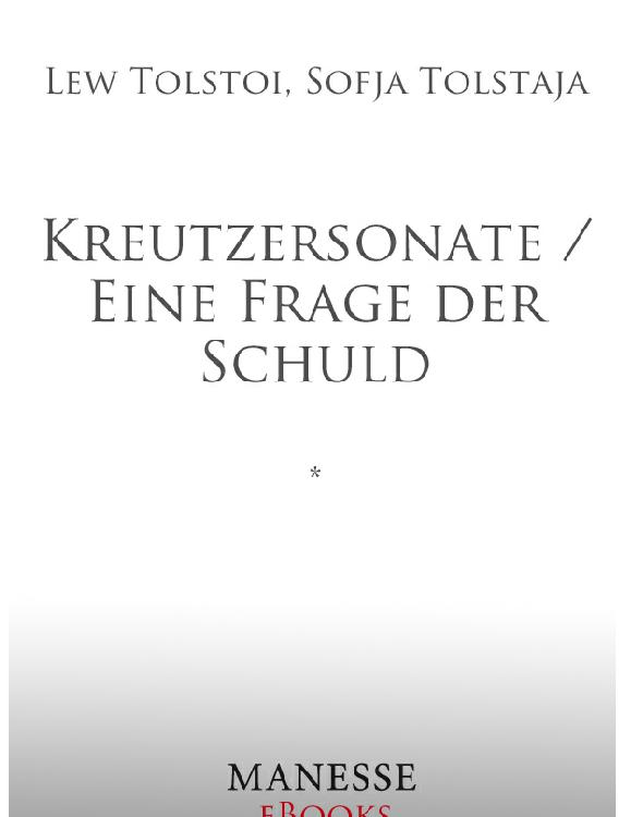 Kreutzersonate / Eine Frage der Schuld