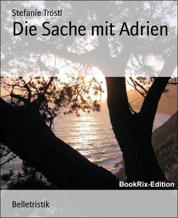 Die Sache mit Adrien
