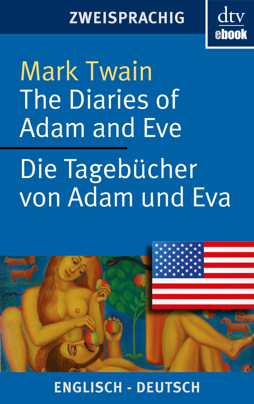 The Diaries of Adam and Eve - Die Tagebuecher von Adam und Eva