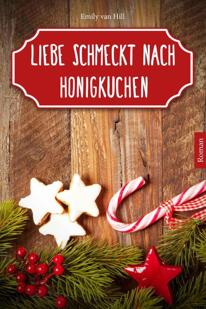 Liebe schmeckt nach Honigkuchen