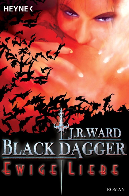 Black Dagger 03 - Ewige Liebe
