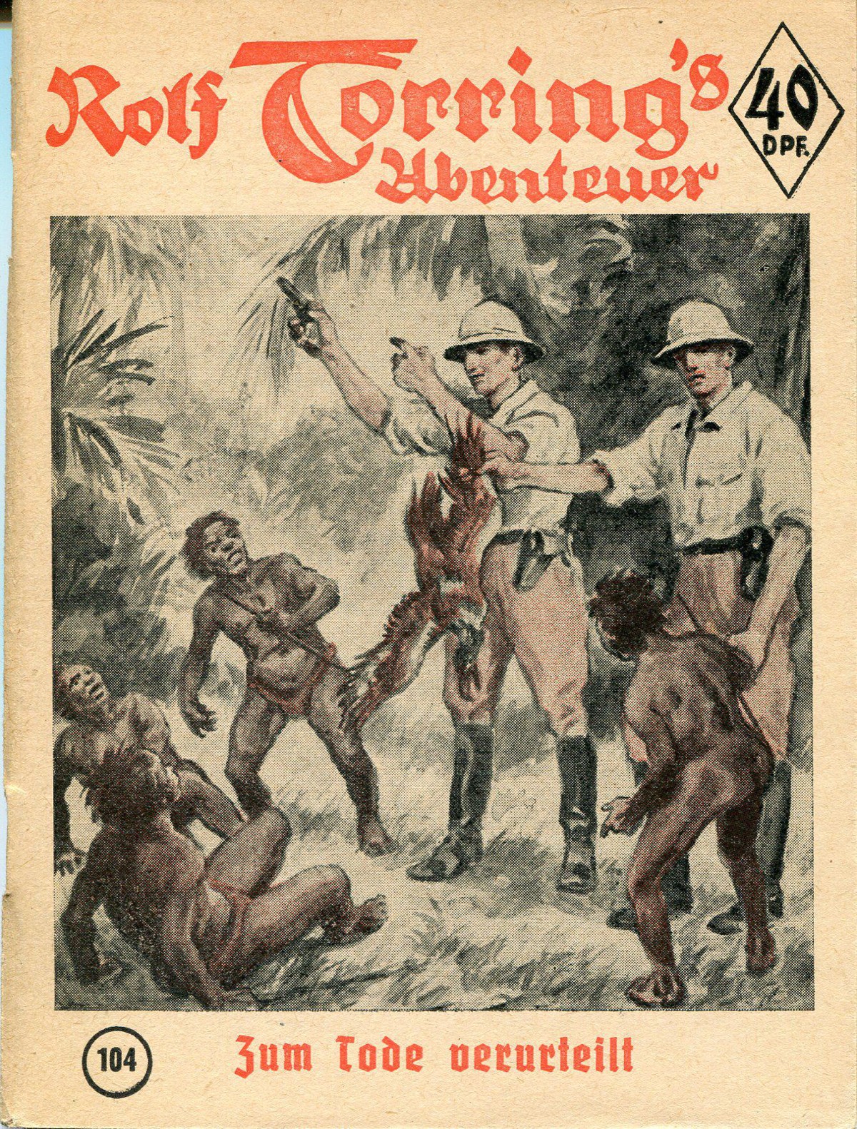 Rolf Torring 104 - Zum Tode verurteilt