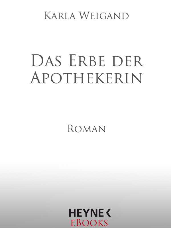 Das Erbe der Apothekerin - Roman