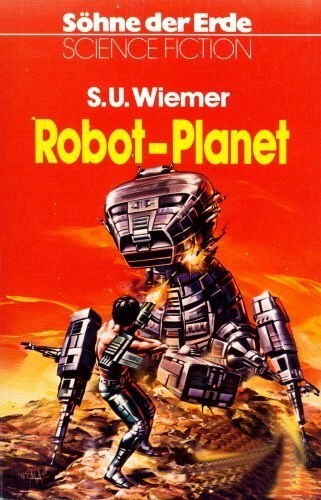 Söhne der Erde 24 - Robot-Planet