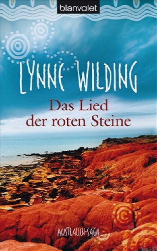 Das Lied der roten Steine: Australien-Saga (German Edition)