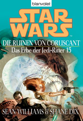 Das Erbe der Jedi-Ritter 15 - Die Ruinen von Corusant