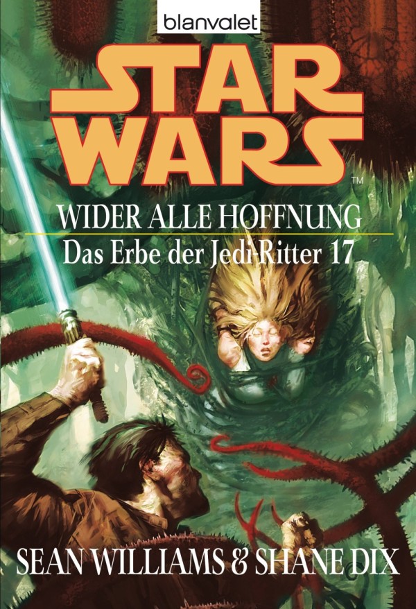 Das Erbe der Jedi-Ritter 17 - Wider aller Hoffnung