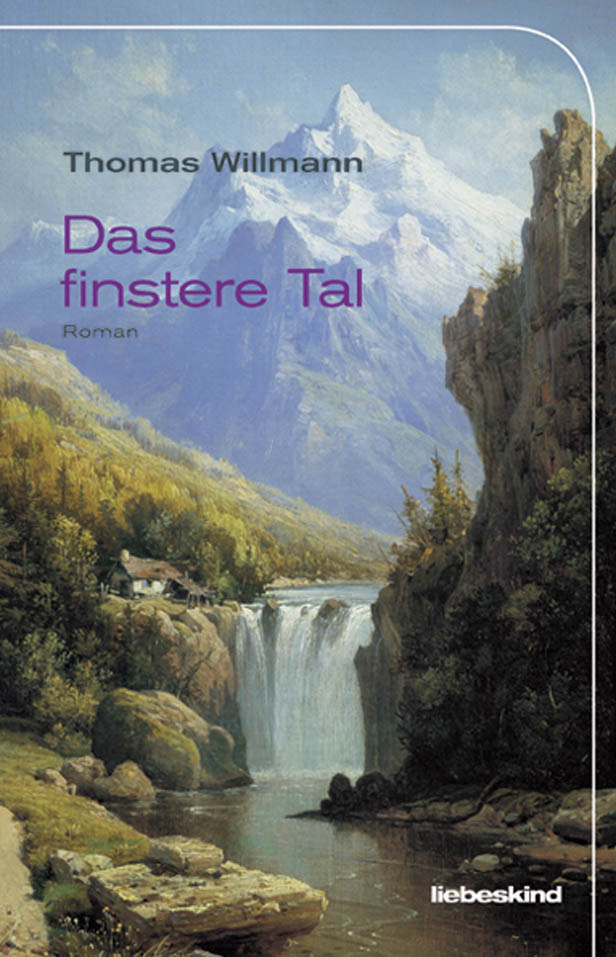 Das finstere Tal - Willmann, T: Das finstere Tal