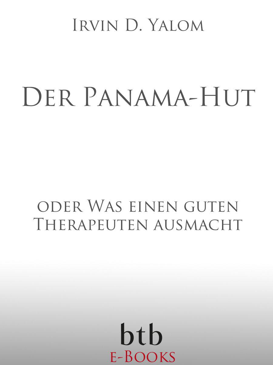 Der Panama-Hut: oder Was einen guten Therapeuten ausmacht (German Edition)