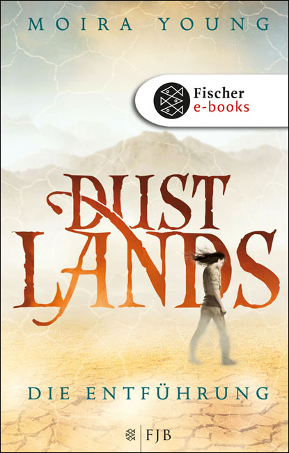 Dustlands - Die Entführung