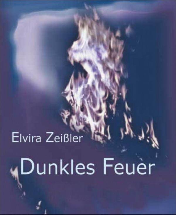 Dunkles Feuer