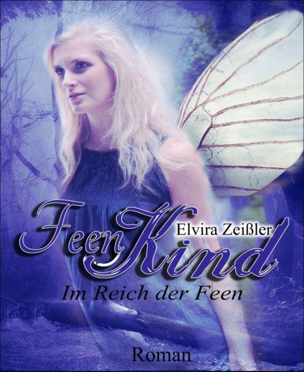 Feenkind 2: Im Reich der Feen (German Edition)