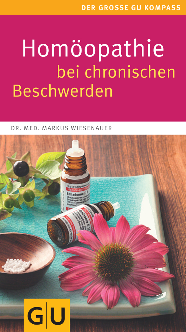 Homöopathie bei chronischen Beschwerden - Der grosse GU-Kompass