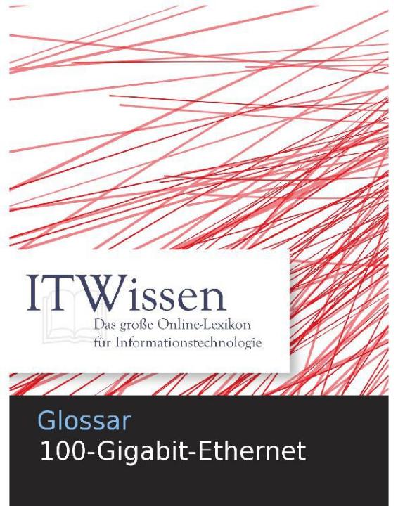 Glossar: 100-Gigabit-Ethernet