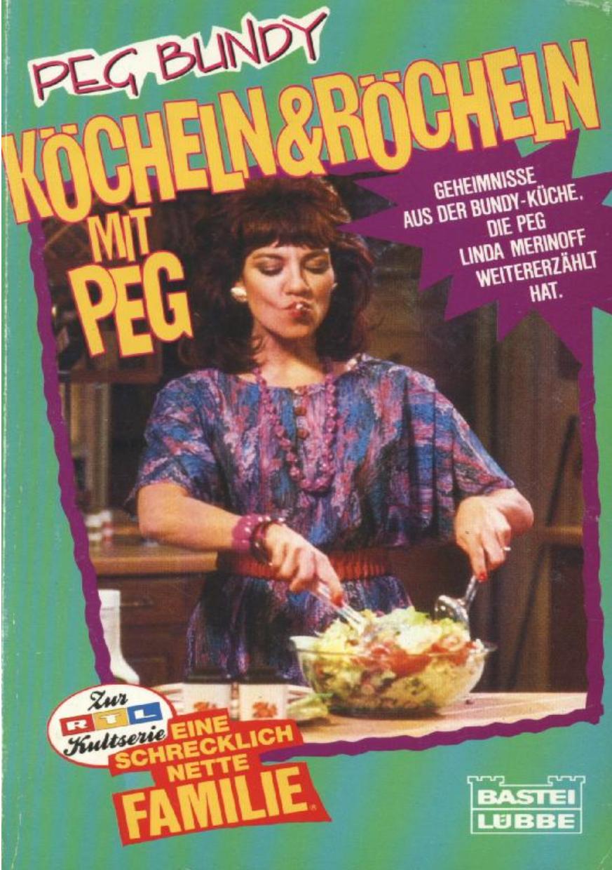 Peg Bundys Kochbuch