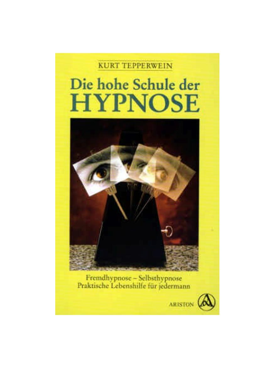 Die hohe Schule der Hypnose