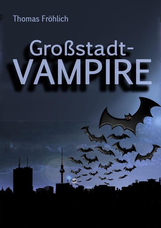 Großstadtvampire (German Edition)