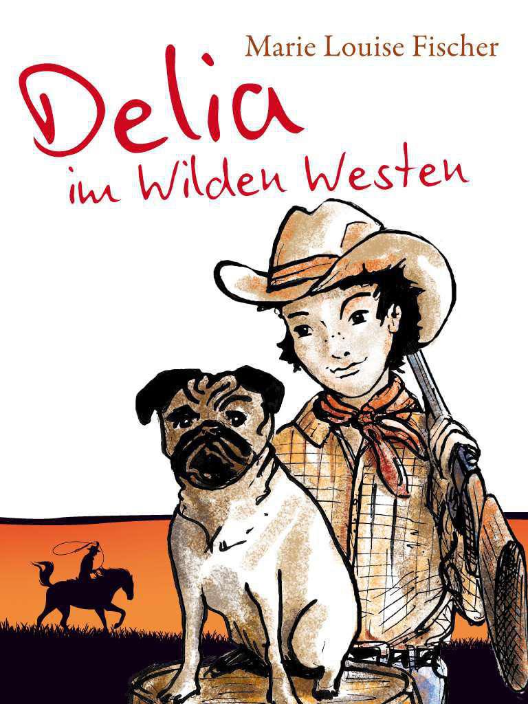 Delia im Wilden Westen
