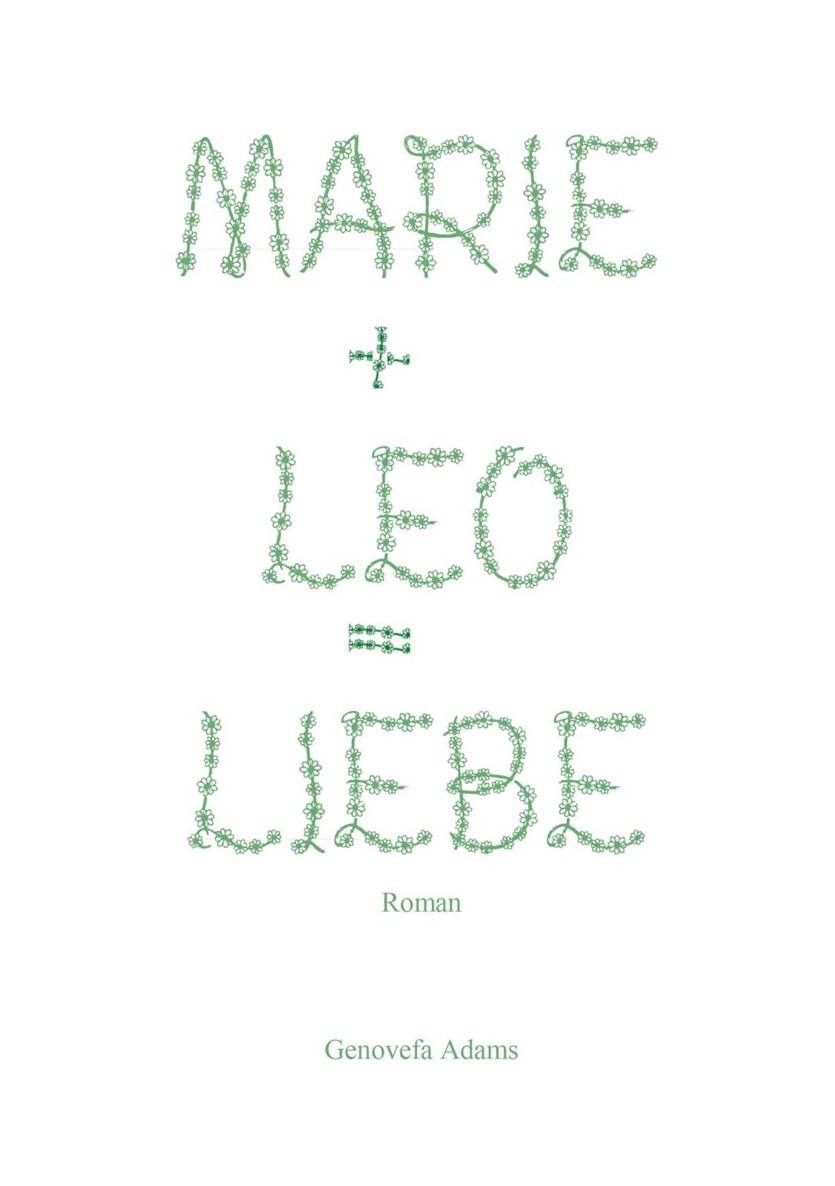 Marie + Leo = Liebe (German Edition)