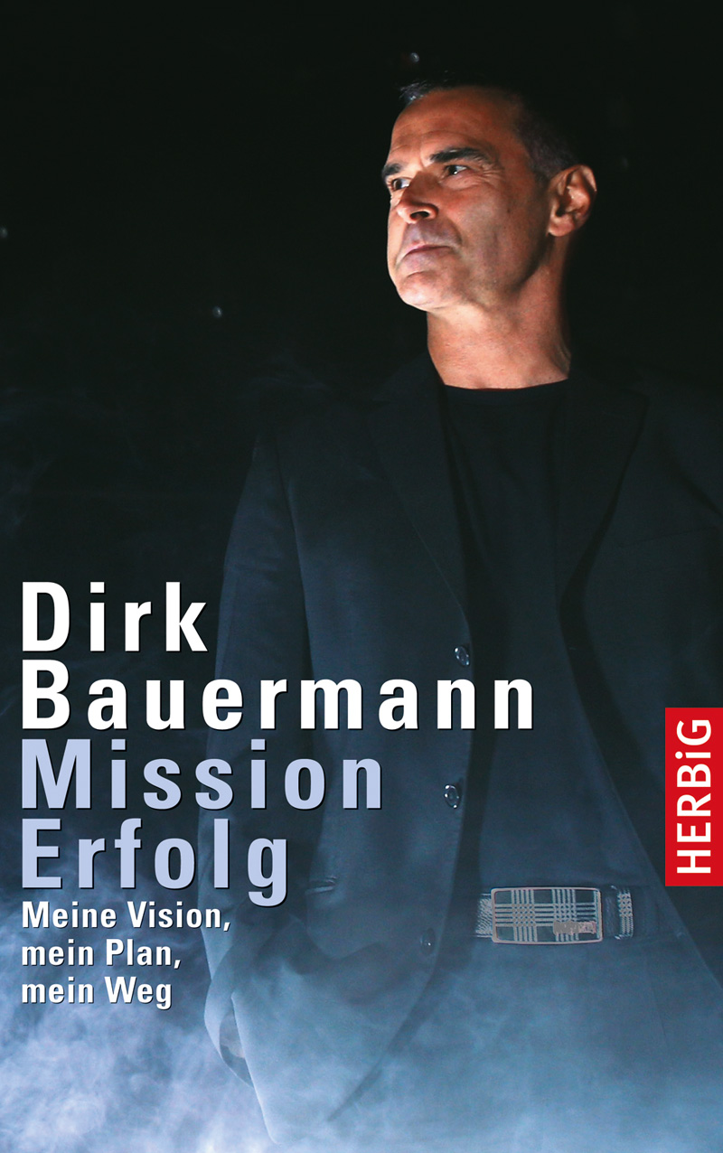 Mission Erfolg - Meine Vision mein Plan mein Weg