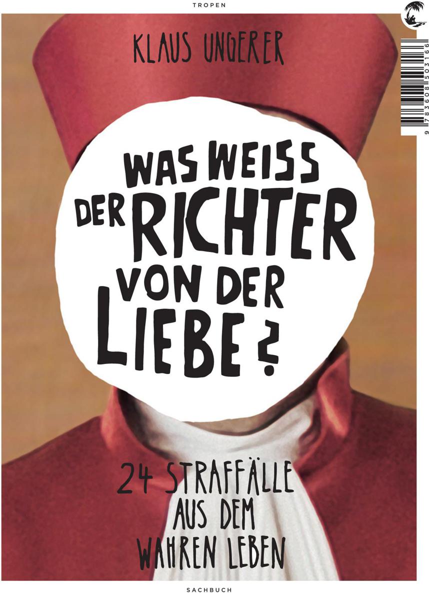 Was weiß der Richter von der Liebe