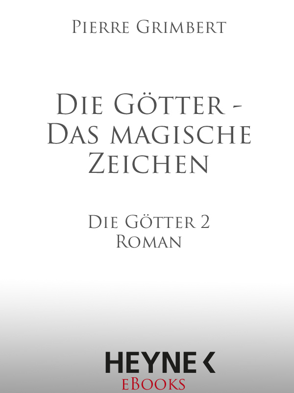 Die Götter 2. Das magische Zeichen