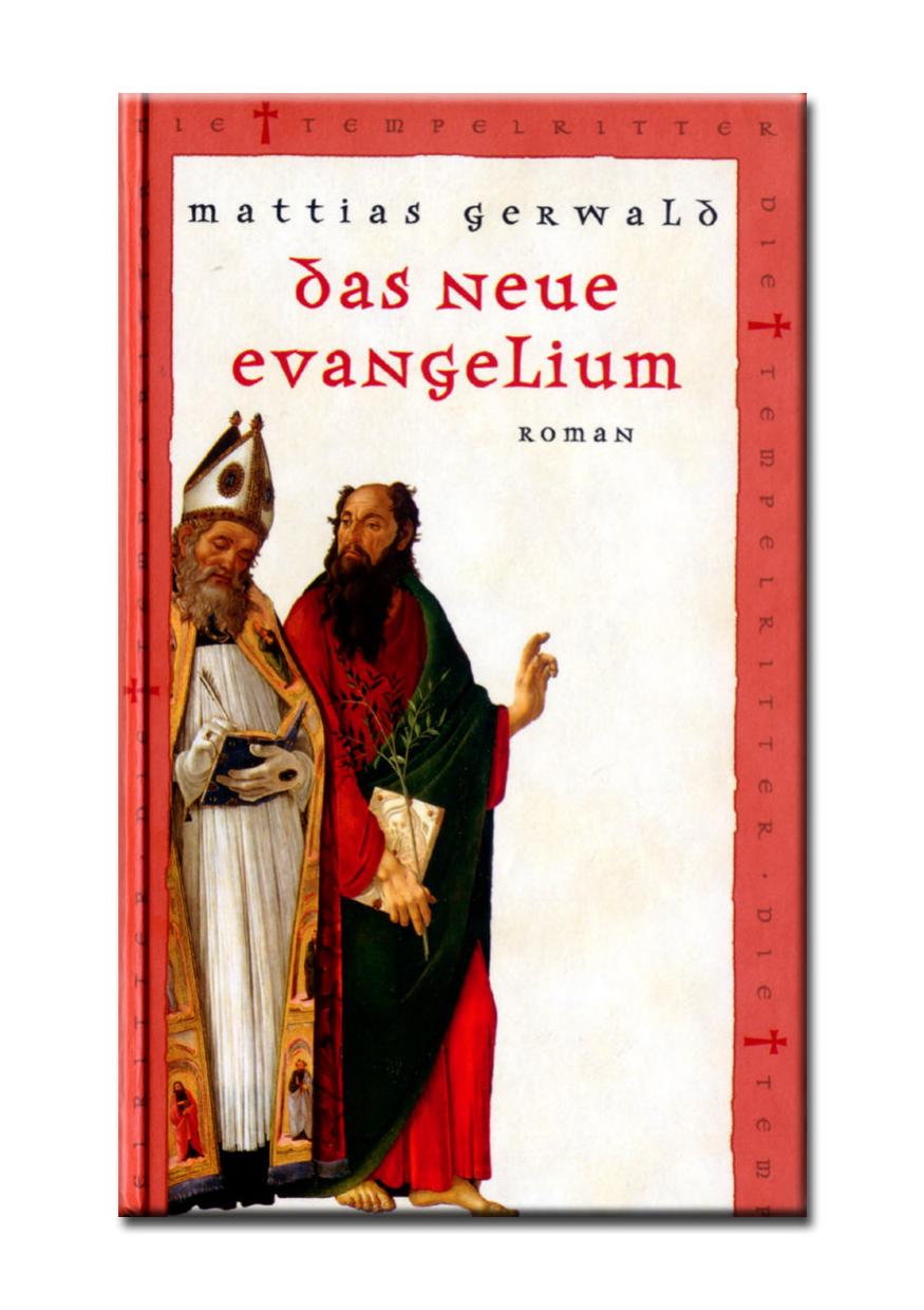 Die Tempelritter 18 - Das neue Evangelium