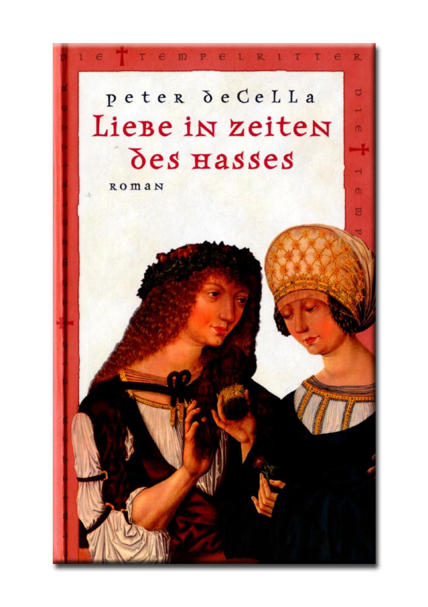 Die Tempelritter 14 -  Liebe in Zeiten des Hasses