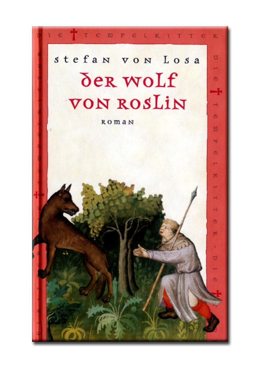 Die Tempelritter 19 - Der Wolf von Roslin