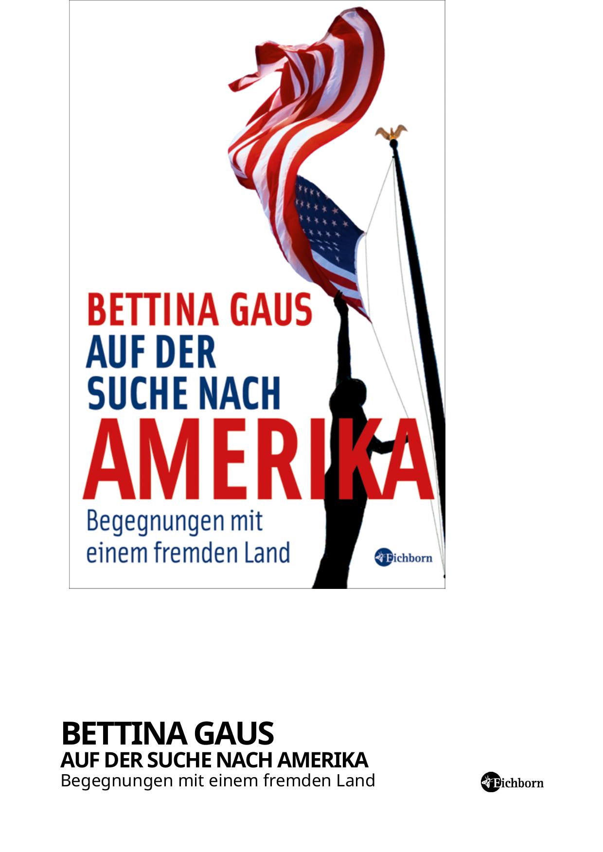 Auf der Suche nach Amerika - Begegnungen mit einem fremden Land