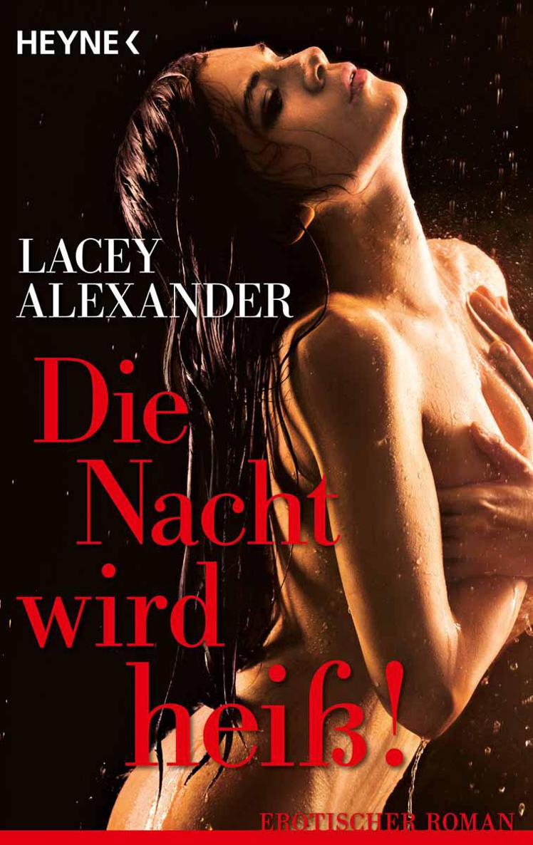 Die Nacht wird heiß!: Erotischer Roman (German Edition)